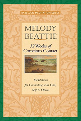 52 Weeks of Conscious Contact: Meditations for Connecting with God, Self, and Others (Hazelden Meditation) von Hazelden Publishing